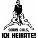 JGA Sorry girls, ich heirate